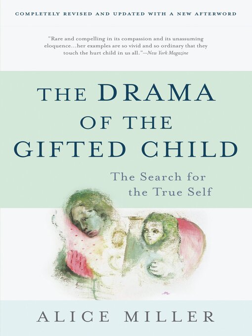 Title details for The Drama of the Gifted Child by Alice Miller - Wait list